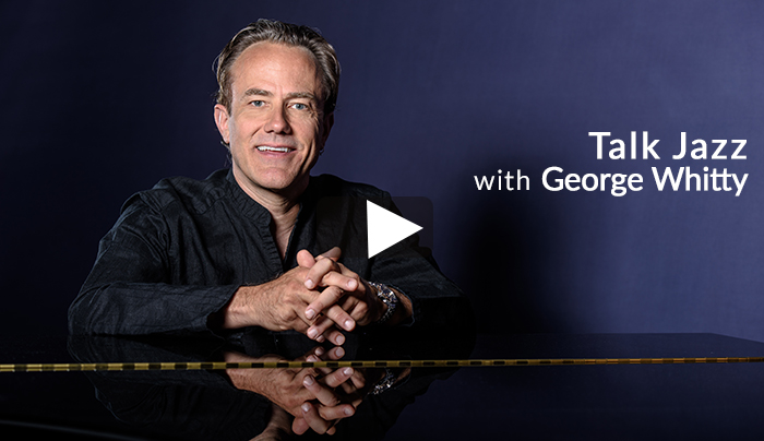 talk jazz with george whitty