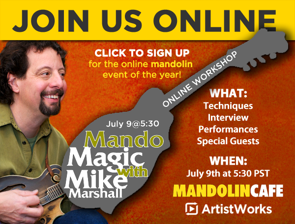 online mandolin workshop with mike marshall