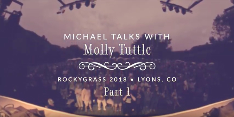 Michael Interviews Molly Tuttle at RockyGrass 2018