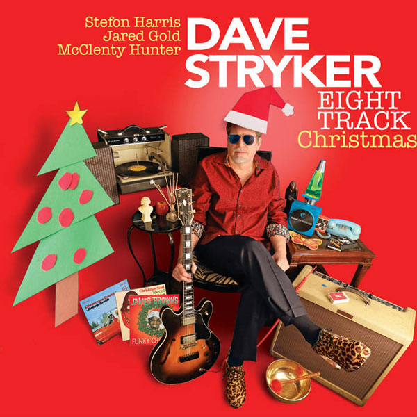 Dave Stryker Eight Track Christmas